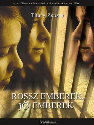 cover image of Rossz emberek, jó emberek